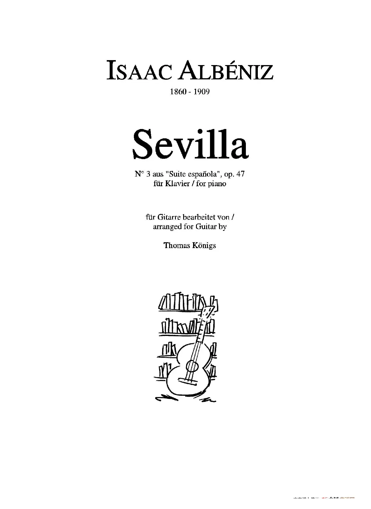 Sevilla(No.3 der Suite espanola op.47)（古典吉他）